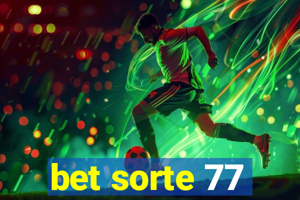 bet sorte 77